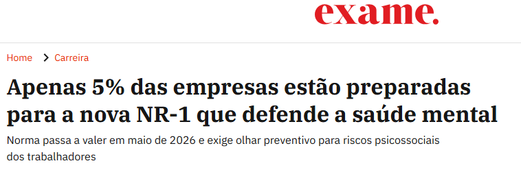 Manchete Exame — Apenas 5% das empresas estão preparadas para a NR-1